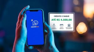 Saque Caixa Tem: crédito e saque de até R$ 4,5 mil no app